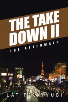 The Take Down Ii : The Aftermath