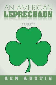 An American Leprechaun : A Memoir