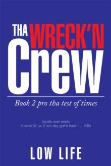 Tha Wreck'n Crew : Book 2 Pro Tha Test of Times