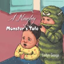 A Naughty Monster's Tale