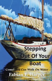 Stepping out of Your Boat : Revised Edition