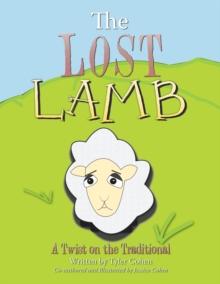 The Lost Lamb : A Twist on the Traditional