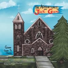 The Adventures of Jack and Gizmo : Gizmo Goes to Church