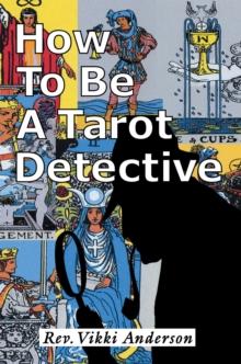 How to Be a Tarot Detective