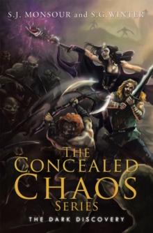 The Concealed Chaos Series : The Dark Discovery