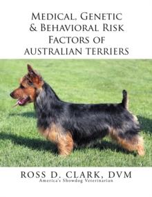 Medical, Genetic & Behavioral Risk Factors of  Australian Terriers