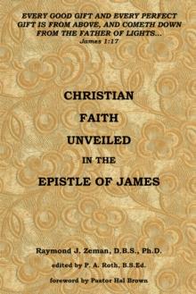 Christian Faith Unveiled in the Epistle of James