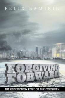 Forgiving Forward : The Redemption Role of the Forgiven