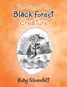 The Story of the Black Forest Creature