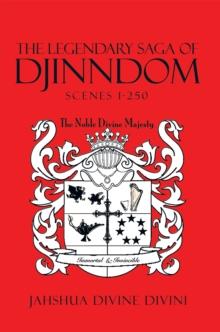 The Legendary Saga of Djinndom : Scenes 1-250