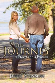 The Journey : A Prayer and a Promise