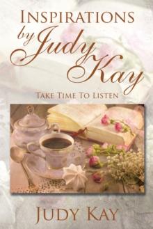 Inspirations by Judy Kay : Take Time to Listen