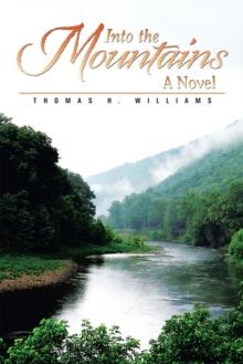 Into the Mountains : A Novel