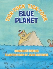 Tick-Tock, Tick-Tock... Blue Planet