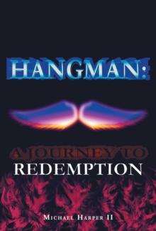 Hangman: a Journey to Redemption