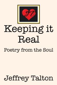 Keeping It Real : Poetry from the Soul