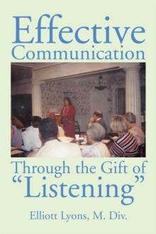 Effective Communication Through the Gift of Listening