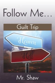 Follow Me... : Guilt Trip