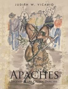 Apaches : Legend of the Crown Dancers