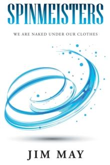 Spinmeisters : We Are Naked Under Our Clothes