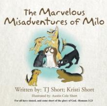 The Marvelous Misadventures of Milo