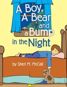 A Boy, a Bear and a Bump in the Night