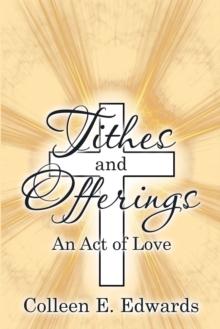 Tithes and Offerings : An Act of Love