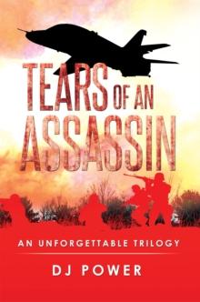 Tears of an Assassin : An Unforgettable Trilogy