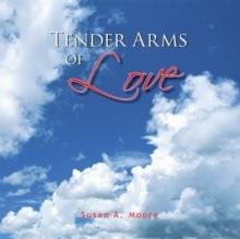 Tender Arms of Love