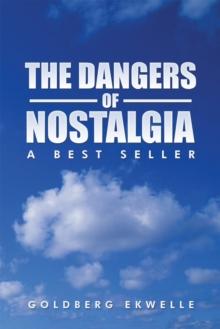 The Dangers of Nostalgia : A Best Seller