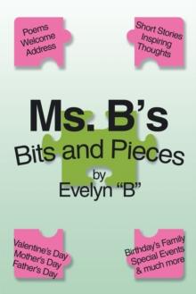 Ms. B'S Bits and Pieces