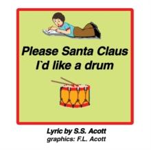 Please Santa Clause I'D Like a Drum