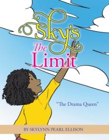 Sky's the Limit : "The Drama Queen"