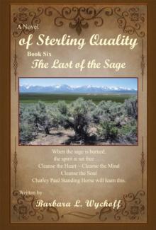 A Novel of Sterling Quality : The Last of the Sage