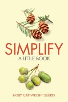 Simplify : A Little Book