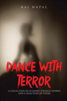 Dance with Terror : A Collection of 50 Short Weird Stories