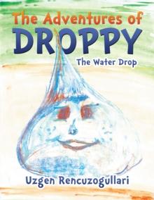 The Adventures of Droppy : The Water Drop