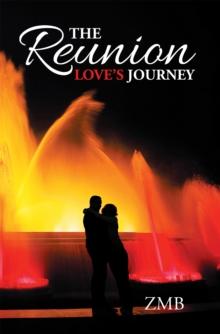 The Reunion : Love'S Journey