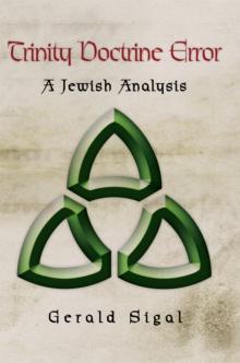 Trinity Doctrine Error : A Jewish Analysis