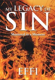 My Legacy of Sin : Shattered in a Moment