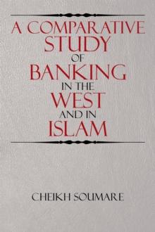 A Comparative Study of Banking in the West and in Islam