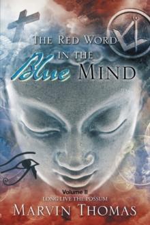 The Red Word in the Blue Mind : Volume Ii