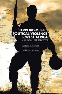 Terrorism and Political Violence  in West Africa: a Global Perspective