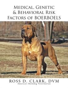 Medical, Genetic & Behavioral Risk Factors of Boerboels