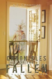 Chronicles of the Fallen : A Warriors Tale