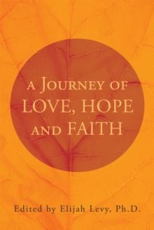 A Journey of Love, Hope and Faith