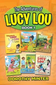 The Adventures of Lucy Lou : Book 1