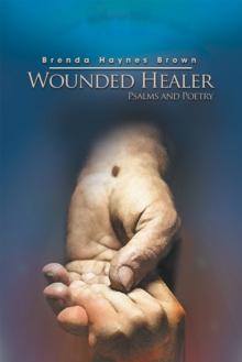 Wounded Healer : Psalms and Poetry