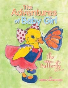 The Adventures of Baby Girl : The Butterfly