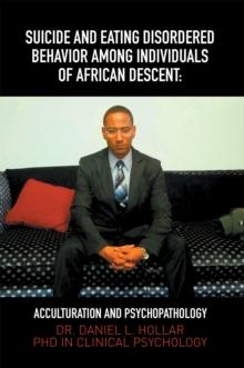 Suicide and Eating Disordered Behavior  Among  Individuals of African Descent: : Acculturation and Psychopathology